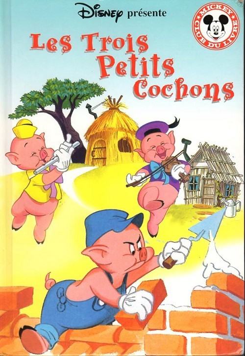 Les Trois Petits Cochons Mickey Club Du Livre