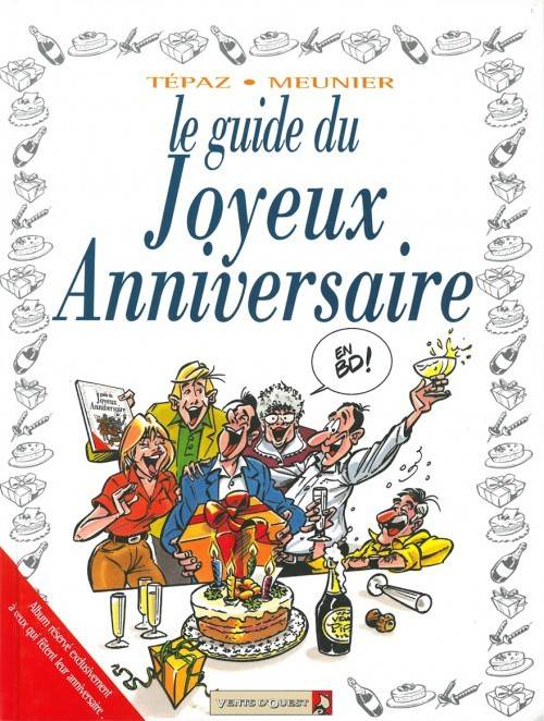 Le Guide Du Joyeux Anniversaire Bande Dessinee 14 Le Guide