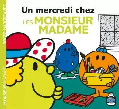 Aventures Monsieur Madame - Un mercredi chez les Monsieur Madame