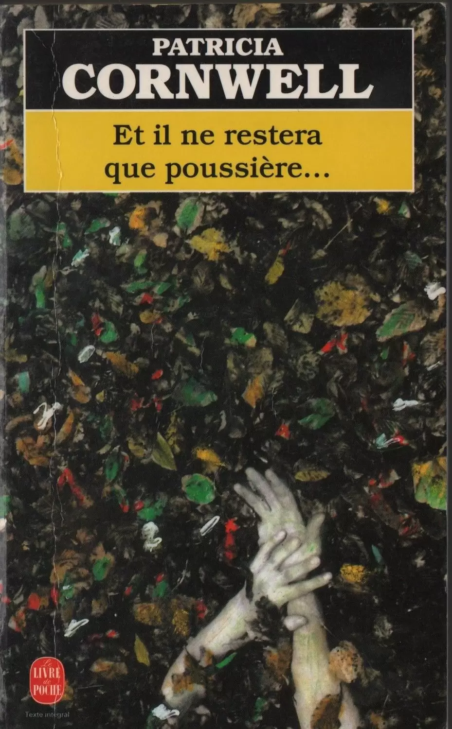Patricia Cornwell - Et il ne restera que poussière...