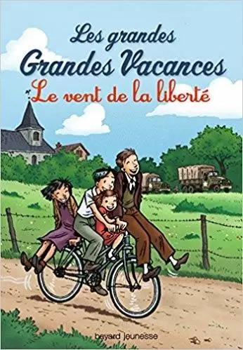 Les Grandes Grandes Vacances - Les grandes grandes vacances, Tome 04: Le vent de la liberté