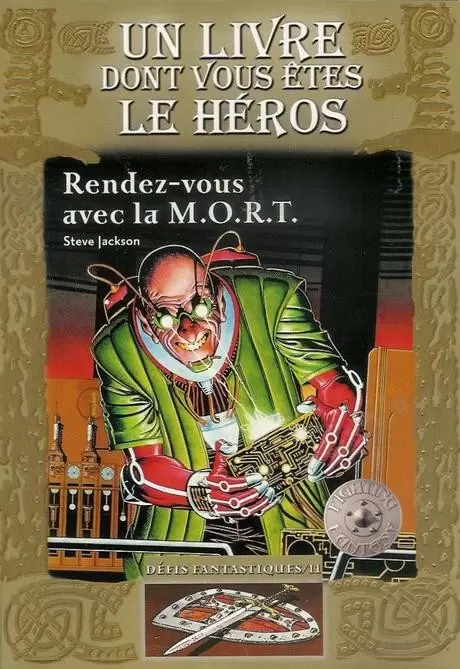 Un livre dont vous êtes le héros - Rendez-vous avec la M.O.R.T. 3ème Edition