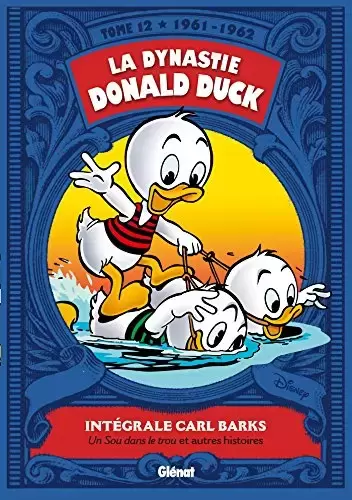 La Dynastie Donald Duck - 1961-1962 : Un sou dans le trou