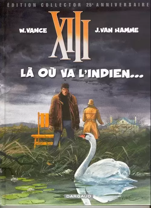 XIII (Édition Collector - 25ème anniversaire) - Là où va l\'indien