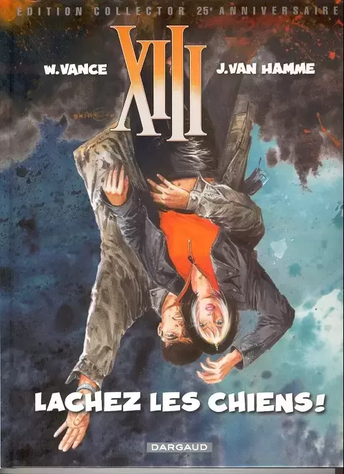 XIII (Édition Collector - 25ème anniversaire) - Lachez les chiens !