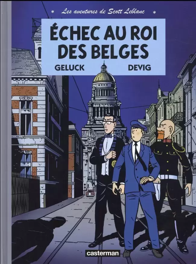 Les aventures de Scott Leblanc - Échec au roi des Belges