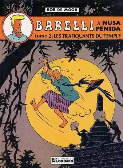 Barelli - Barelli à Nusa Penida - tome 2 : les trafiquants du temple