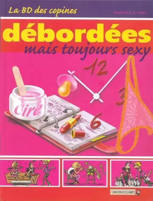 La BD des Copines - Débordées mais toujours sexy