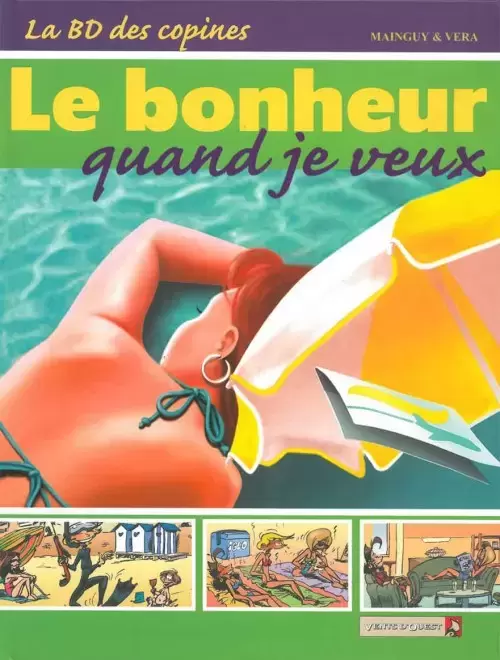 La BD des Copines - Le bonheur quand je veux