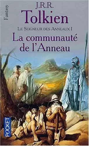 J.R.R. Tolkien - Le Seigneur des Anneaux, tome 1 : La Communauté de l\'Anneau