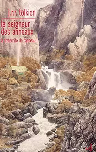 J.R.R. Tolkien - Le Seigneur des anneaux (Tome 1) - La fraternité de l\'anneau