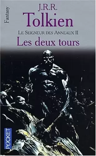 J.R.R. Tolkien - Le Seigneur des Anneaux, tome 2 : Les Deux Tours