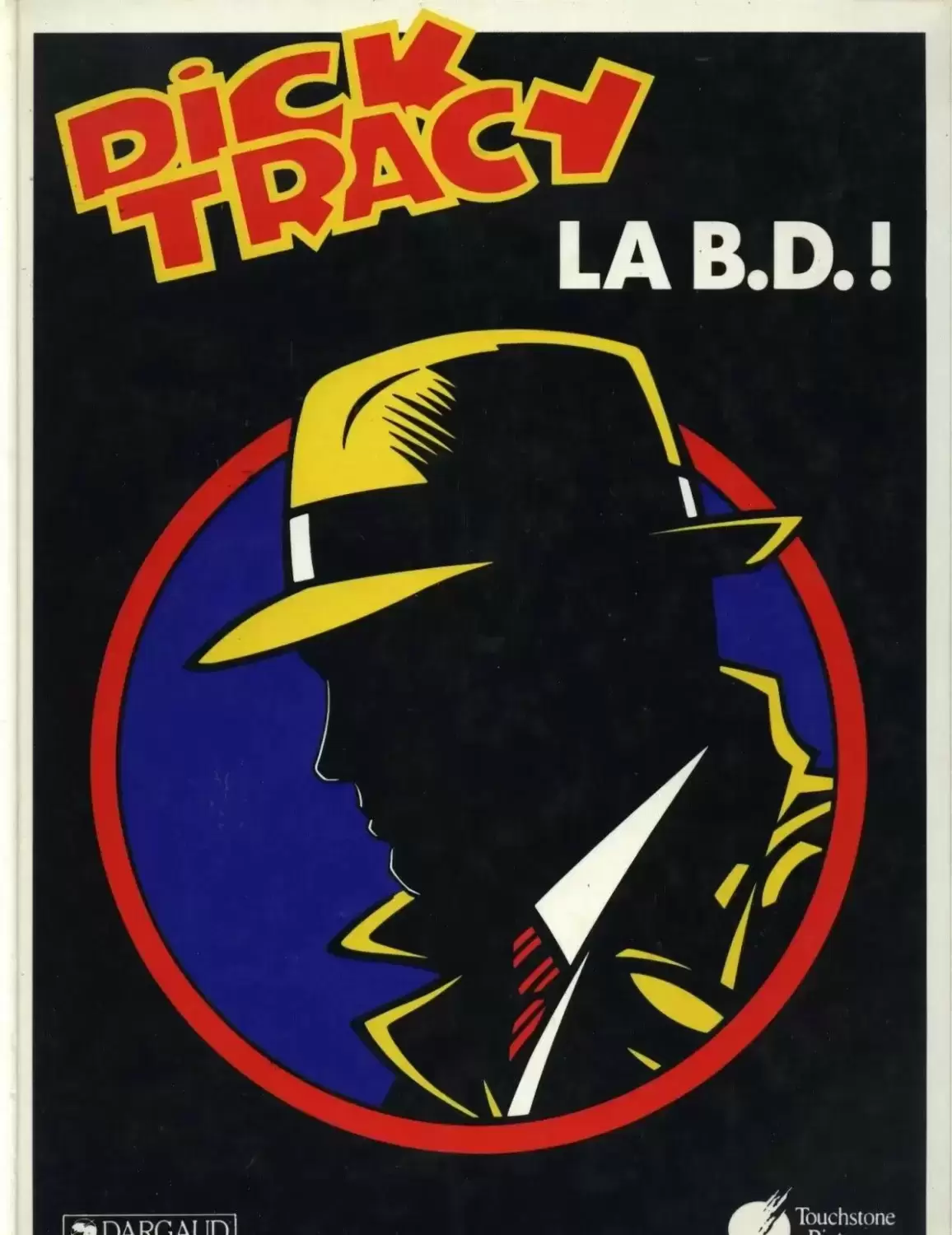 Dick Tracy (Dargaud) - Dick Tracy - La B.D. !