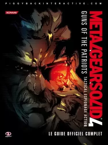 Guides Jeux Vidéos - Metal Gear Solid 4 : Guns of the Patriots - Le guide officiel complet