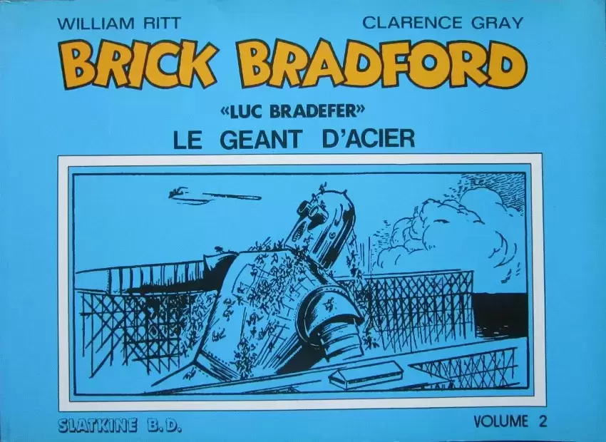 Brick Bradford (Slatkine) - Le géant d\'acier