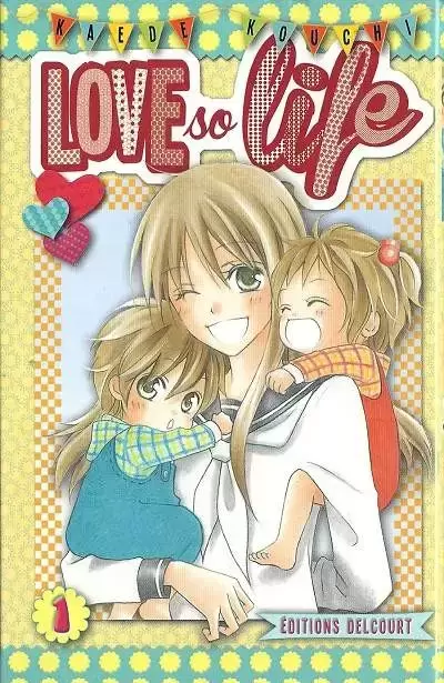 Love so life - Tome 1