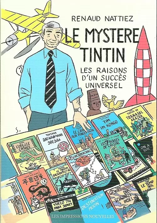 Tintin - Divers - Le mystère Tintin : Les raisons d\'un succès universel