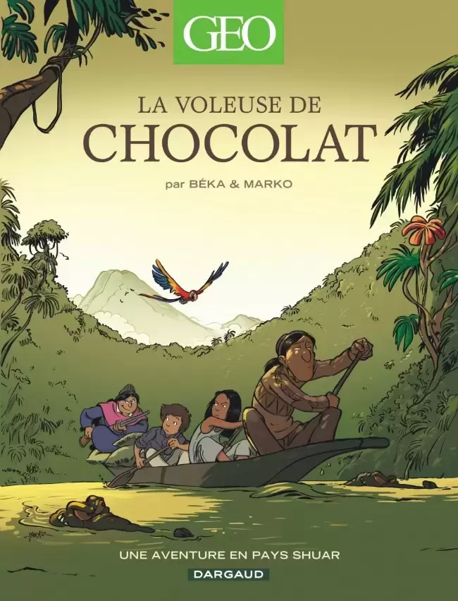 Geo BD - La voleuse de chocolat, une aventure en pays Shuar