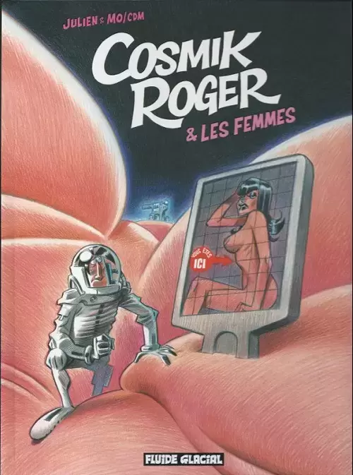 Cosmik Roger - Cosmik Roger & les femmes