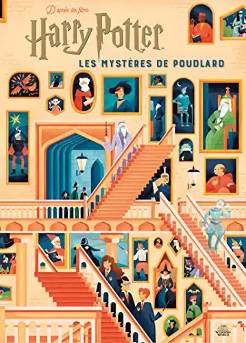 Livres Harry Potter et Animaux Fantastiques - Harry Potter : Les mystères de Poudlard: Le guide illustré