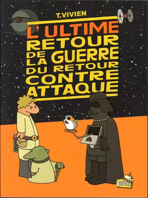 La guerre du retour contre attaque - L\'ultime retour de la guerre du retour contre attaque