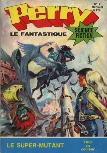 Perry le fantastique - Le super-mutant