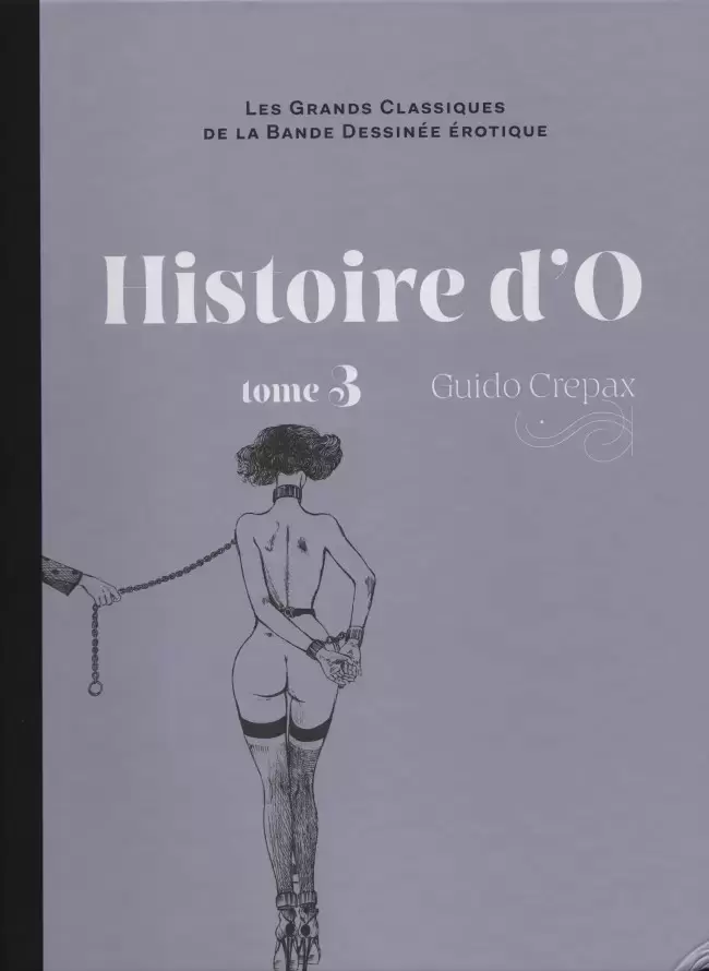 Les Grands Classiques De La Bande Dessinée Érotique - Histoire d\'O - tome 3