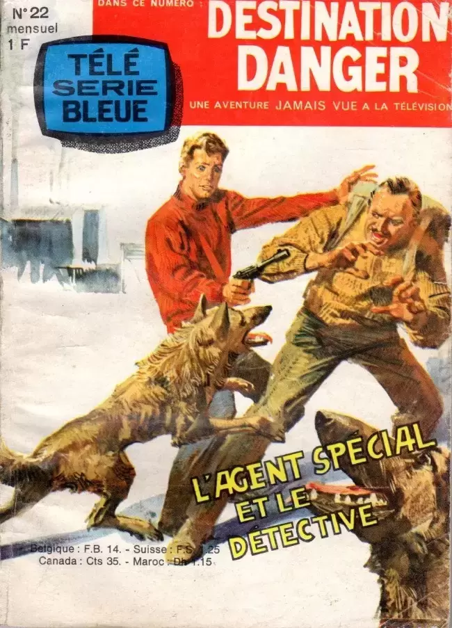 Télé Série Bleue - Destination Danger - L\'agent spécial et le détective