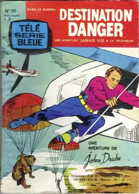 Télé Série Bleue - Destination Danger - L\'homme à la nitroglycérine