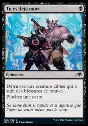 Kamigawa La Dynastie Néon - Tu es déjà mort