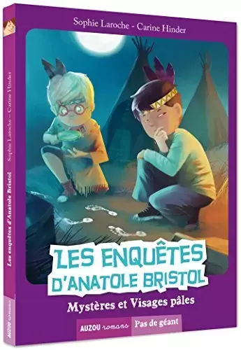 Les enquêtes d\'Anatole Bristol - Mystères et Visages pâles