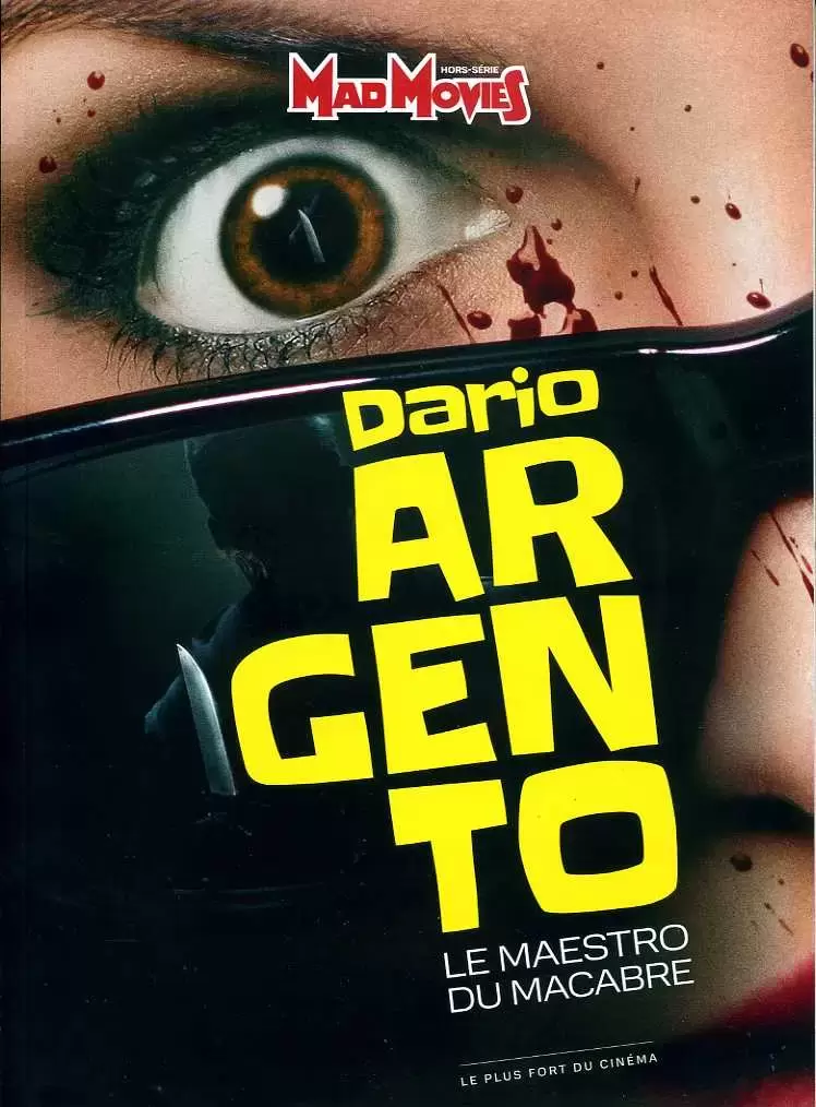 Mad Movies - Hors-série - Dario Argento : Le maestro du macabre