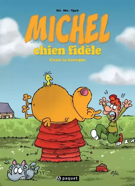 Michel Chien Fidèle - Michel chien fidèle casse la baraque