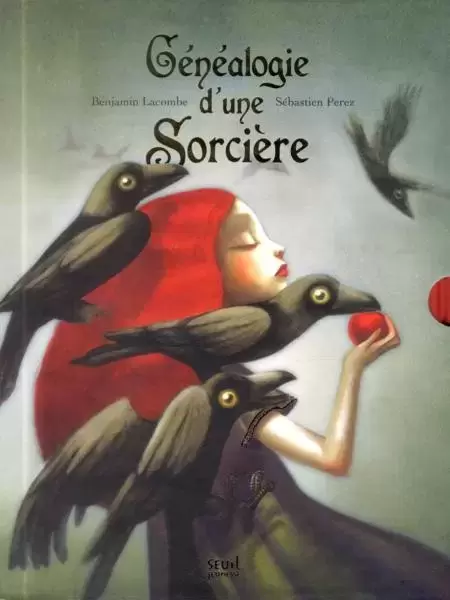 Benjamin Lacombe - Généalogie d\'une Sorcière