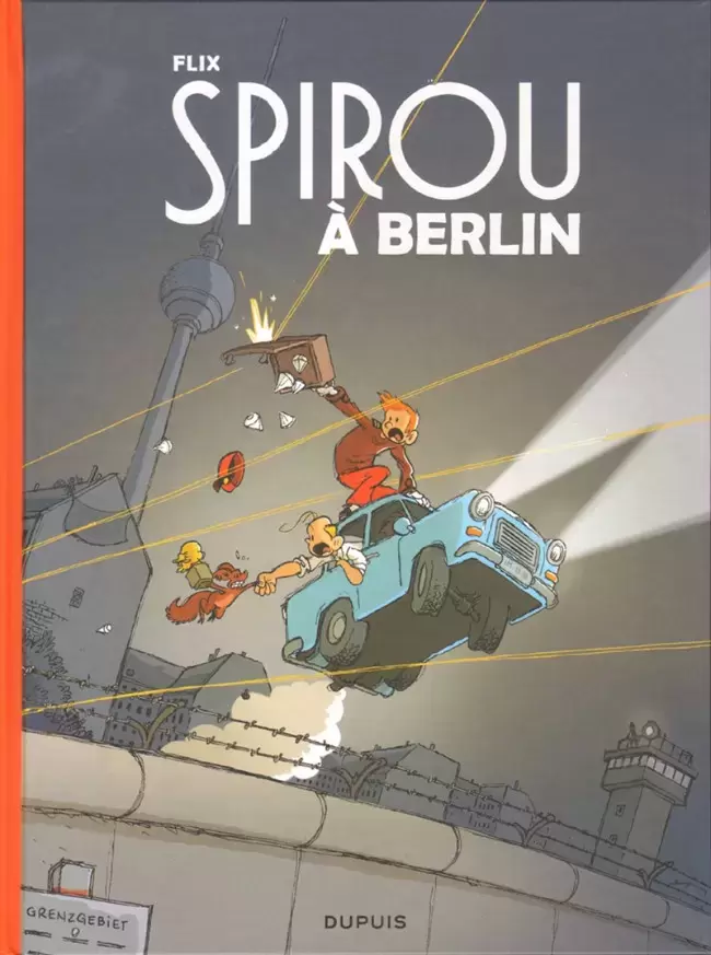 Une Aventure de Spirou & Fantasio - Spirou à Berlin