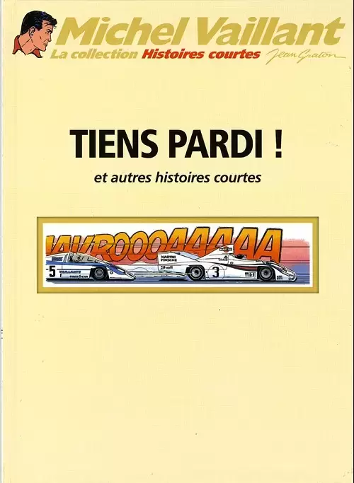 Michel Vaillant - La Collection (Cobra) - Tiens pardi ! et autres histoires courtes