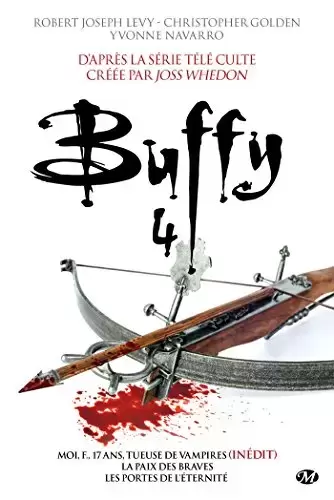 Buffy contre les Vampires - Romans - Buffy Intégrale 4