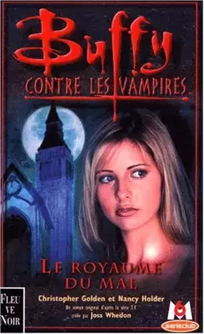 Buffy contre les Vampires - Romans - Le Royaume du Mal