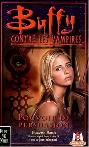 Buffy contre les Vampires - Romans - Pouvoir de persuasion
