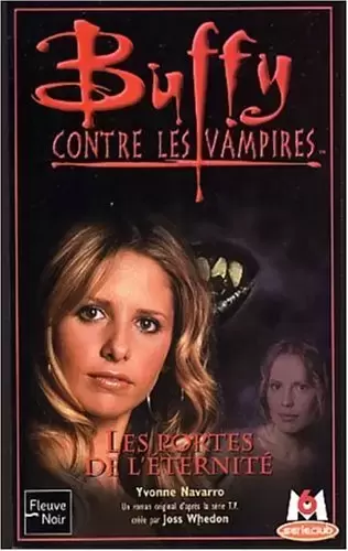 Buffy contre les Vampires - Romans - Les Portes de l\'éternité