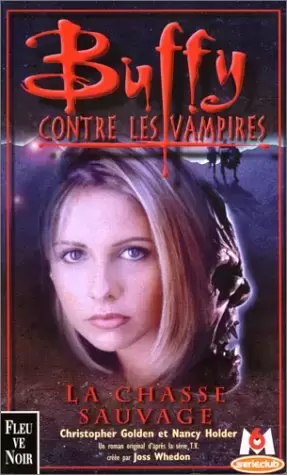 Buffy contre les Vampires - Romans - La Chasse sauvage