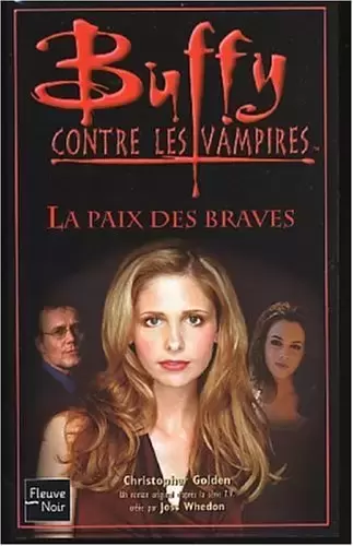 Buffy contre les Vampires - Romans - La Paix des braves
