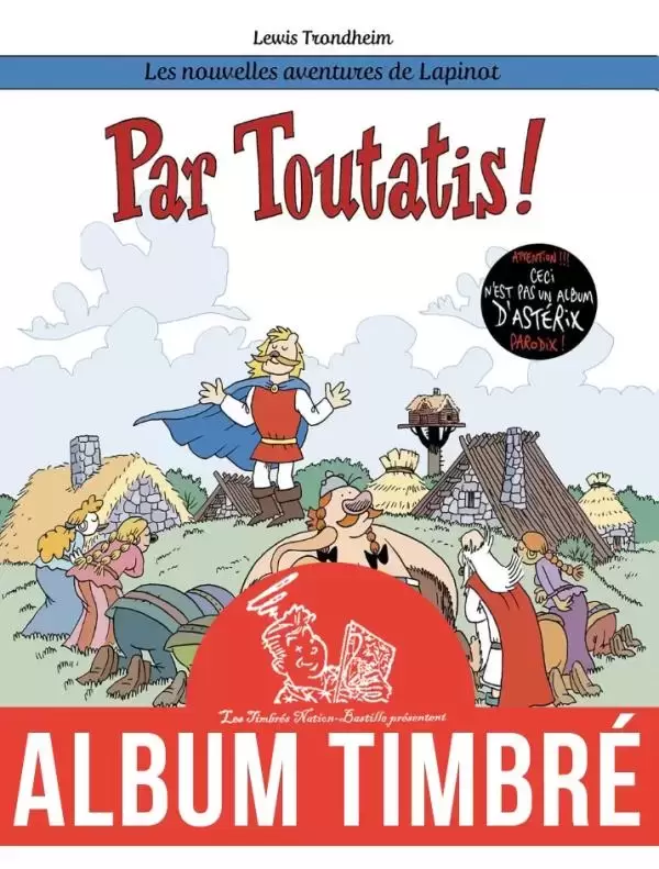 Les nouvelles aventures de Lapinot - Par Toutatis ! Album Timbré