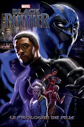 Black Panther - Le Prologue du film - Black Panther : Le prologue du film