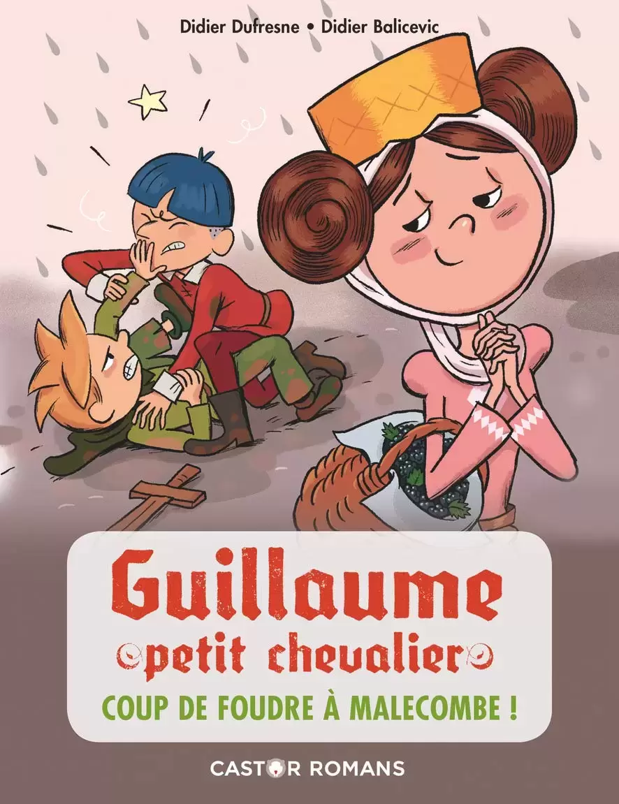 Guillaume petit chevalier - Coup de foudre à Malecombe !