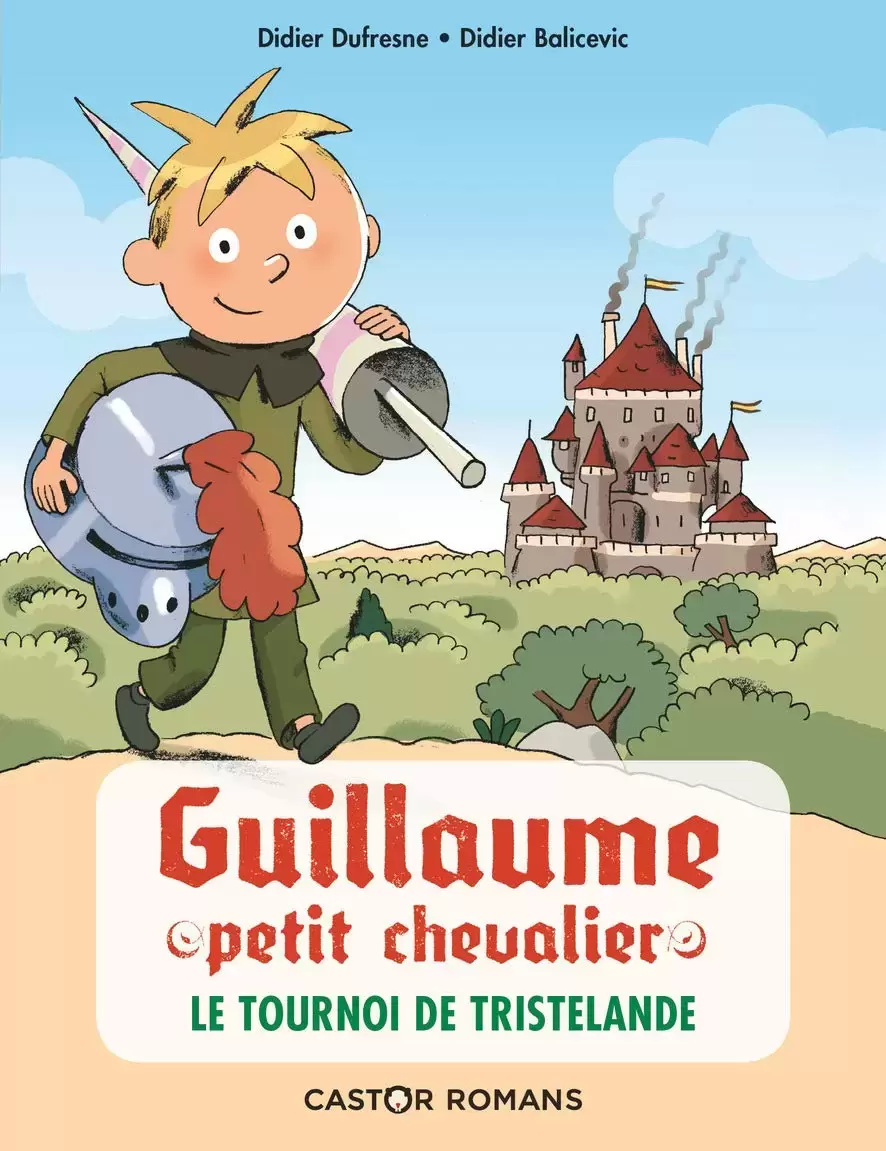 Guillaume petit chevalier - Le Tournoi de Tristelande