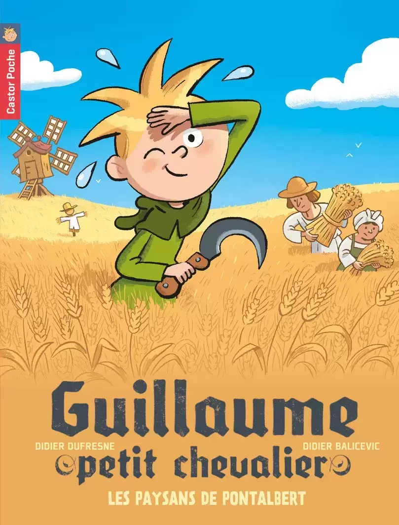 Guillaume petit chevalier - Les paysans de Pontalbert