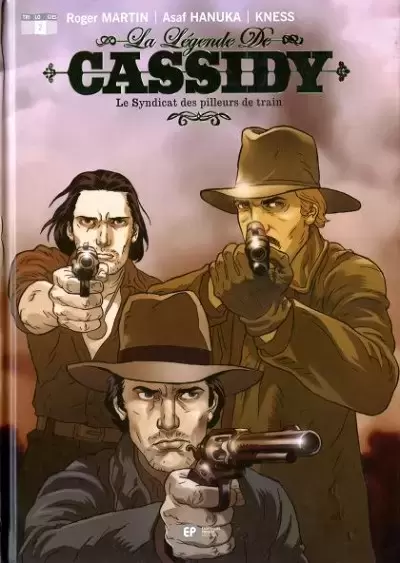La Légende de Cassidy - Le Syndicat des pilleurs de trains