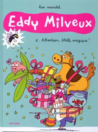 Eddy Milveux - Attention, blatte magique !