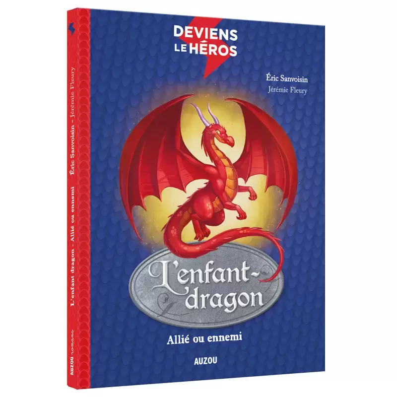 Deviens le Héro - L\'enfant-dragon - Allié ou ennemi